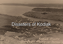 Disasters of Kodiak